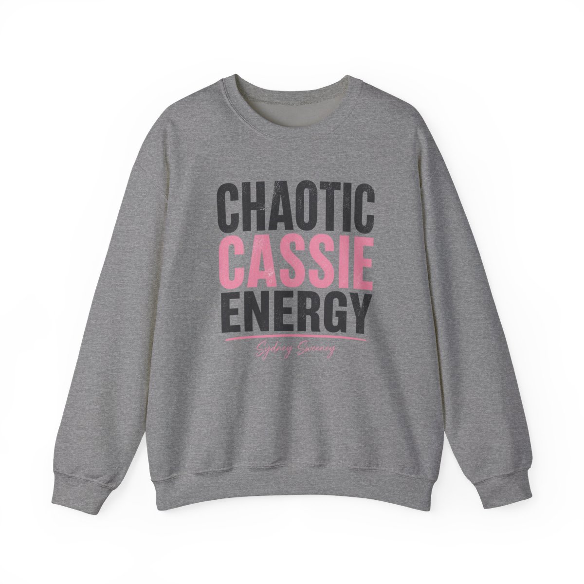 Sydney Sweeney "CHAOTIC CASSIE ENERGY" Crewneck